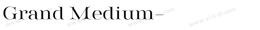 Grand Medium字体转换